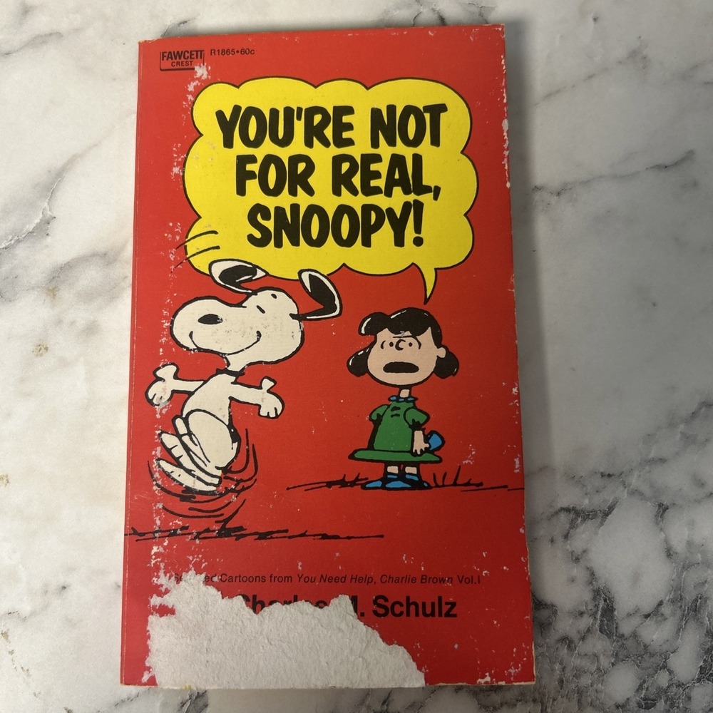 You're Not For Real, Snoopy! by Charles M Schulz 1971 Vintage Paperback Book